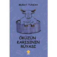Öküzün Karısının Rüyası - Murat Tuncay