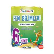 Okyanus Yayınları - 6.Sınıf Classmate Fen Bilimleri Soru Bankası