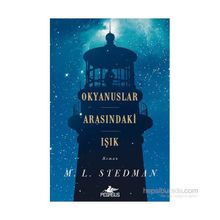 Okyanuslar Arasındaki Işık - M. L. Stedman