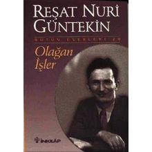 Olağan İşler - Reşat Nuri Güntekin