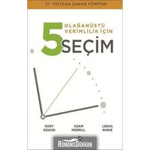 Olağanüstü Verimlilik İçin 5 Seçim - Kory Kogon Adam Merrıll Leena Rınne