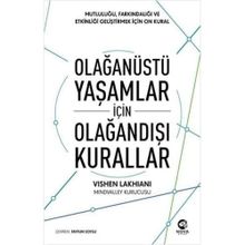 Olağanüstü Yaşamlar İçin Olağandışı Kurallar: Mutluluğu Farkındalığı ve Etkinliği Geliştirmek için On Kural