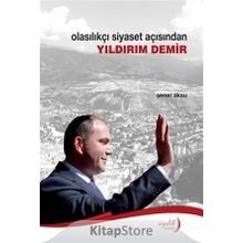 Olasılıkçı Siyaset Açısından Yıldırım Demir - Şener Aksu