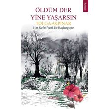 Oldum Der Yine Yaşarsın Tolga Akpınar