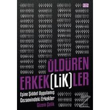 Öldüren Erkeklikler - Gizem Çelik