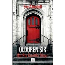 ÖLDÜREN SIR BIR PIA KORITTKI OLAYI - EVA ALMSTADT