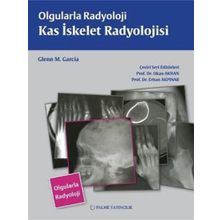 Olgularla Radyoloji Kas İskelet Radyolojisi - Glenn M. Garcia