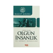 OLGUN İNSANLIK VE GÖRGÜ KURALLARI EDEB YA HU - RAGIP GÜZEL