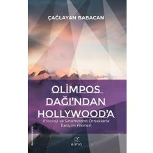 Olimpos Dağı'ndan Hollywood'a - Çağlayan Babacan
