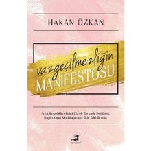 Olimpos Yayınları - Vazgeçilmezliğin Manifestosu