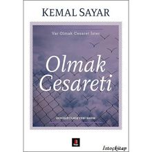 OLMAK CESARETI - KEMAL SAYAR