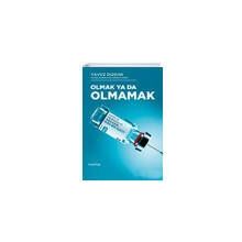 Olmak ya da Olmamak - Yavuz Dindar