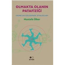 Olmakta Olanın Patafiziği - Hume'un Gölgesinde Diyaloglar - Mustafa Ülker