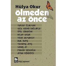 Ölmeden Az Önce - Hülya Okur
