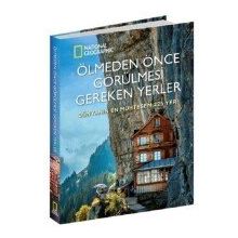 Ölmeden Önce Görülmesi Gereken Yerler - Dünyanın En Muhteşem 225 Yeri - Kolektif