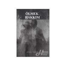Ölmek Hakkım - Ayla Tanıl