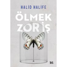 Ölmek Zor İş - Halid Halife