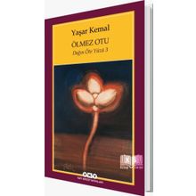 Ölmez Otu Dağın Öte Yüzü 3 - Yaşar Kemal