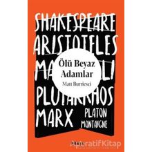 Ölü Beyaz Adamlar - Matt Burriesci