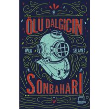 Ölü Dalgıcın Sonbaharı - Onur Selamet