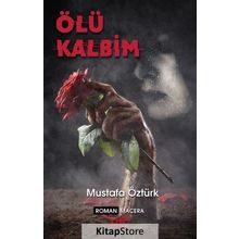 Ölü Kalbim - Mustafa Öztürk