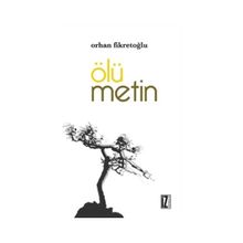 Ölü Metin - Orhan Fikretoğlu