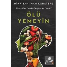 Ölü Yemeyin Mihriban İnan Karatepe
