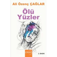 Ölü Yüzler Ali Özenç Çağlar