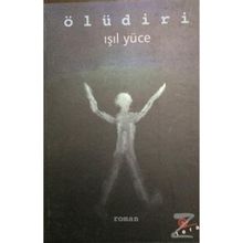 ÖLÜDİRİ - IŞIL YÜCE