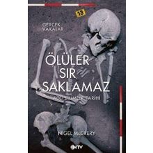 Ölüler Sır Saklamaz - Nigel McCrery Kerry Daynes Jessica Fellowes