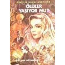 Ölüler Yaşıyor Mu? - Hüseyin Rahmi Gürpınar