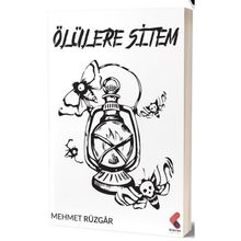 Ölülere Sitem - Mehmet Rüzgar