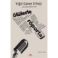 Ölülerle Röportaj - Yiğit Caner Ertoşi