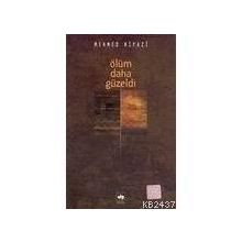 Ölüm Daha Güzeldi - Mehmed Niyazi