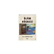 Ölüm Hücresi - Ahmet Aksoy
