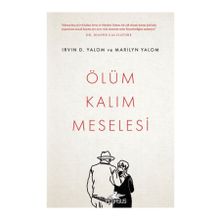 Ölüm Kalım Meselesi - Irvin D. Yalom