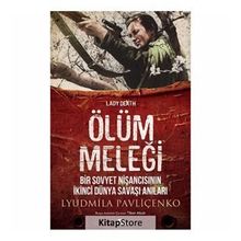 Ölüm Meleği - Bir Sovyet Nişancısının İkinci Dünya Savaşı Anıları