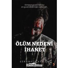 Ölüm Nedeni İhanet - Cihangir Atilla Gökçe