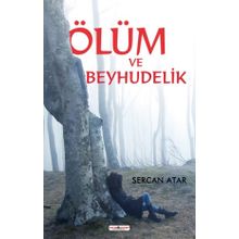 Ölüm ve Beyhudelik - Sercan Atar