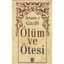 Ölüm Ve Ötesi - imami gazali