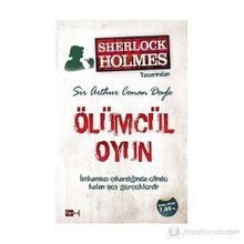 ÖLÜMCÜL OYUN - ARTHUR CONAN DOYLE