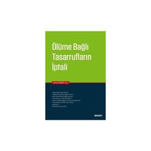 Ölüme Bağlı Tasarrufların İptali - Hasan Çiftçi