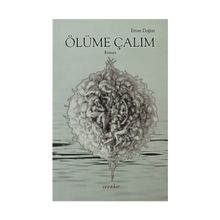 ÖLÜME ÇALIM - ERTAN DOĞAN