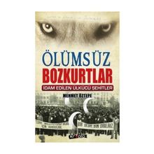 Ölümsüz Bozkurtlar - Mehmet Öztepe