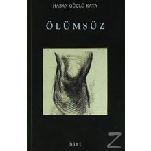 Ölümsüz - Hasan Güçlü Kaya