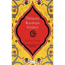 Ölümsüz Kardeşin Gözleri - Bez Ciltli - Stefan Zweig