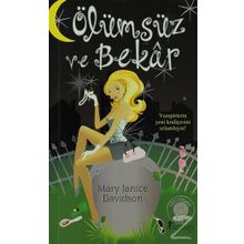 Ölümsüz Ve Bekar - Mary Janice Davidson