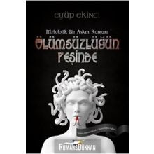 Ölümsüzlüğün Peşinde - Eyüp Ekinci