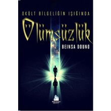 Ölümsüzlük Okült Bilgeliğin Işığında - Beinsa Douno