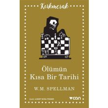 Ölümün Kısa Tarihi - W. M. Spellman